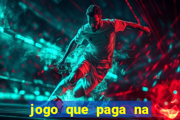 jogo que paga na hora via pix